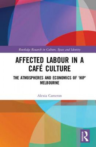 Carte Affected Labour in a Cafe Culture Cameron