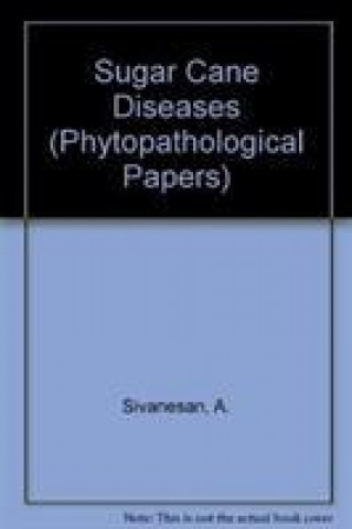 Książka Sugarcane Diseases A. Sivanesan