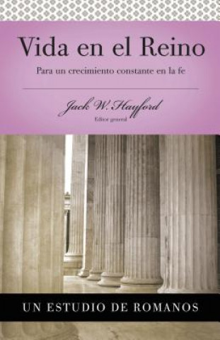 Könyv Serie Vida en Plenitud: Vida en el Reino JACK W. HAYFORD