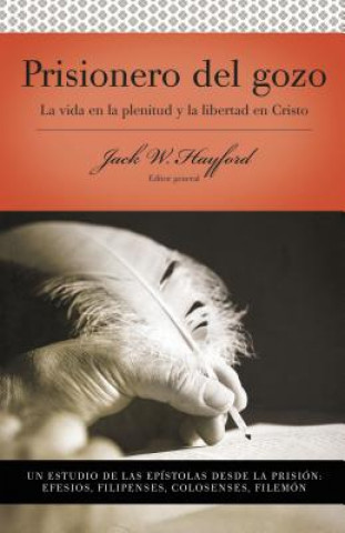 Buch Serie Vida en Plenitud: Prisionero del gozo Hayford