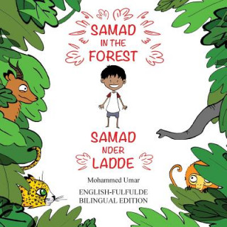 Carte Samad in the Forest (Bilingual English-Fulfulde Edition) Mohammed Umar