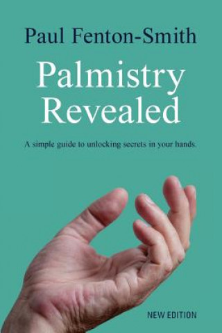 Kniha Palmistry Revealed PAUL J FENTON-SMITH