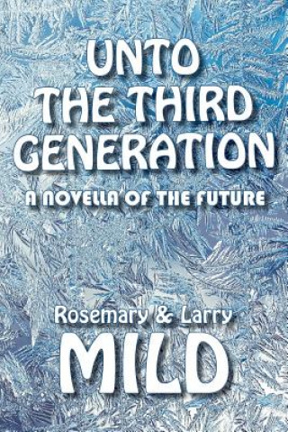 Buch Unto the Third Generation LARRY MILD