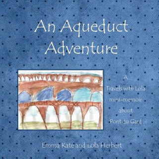 Knjiga Aqueduct Adventure EMMA KATE HERBERT