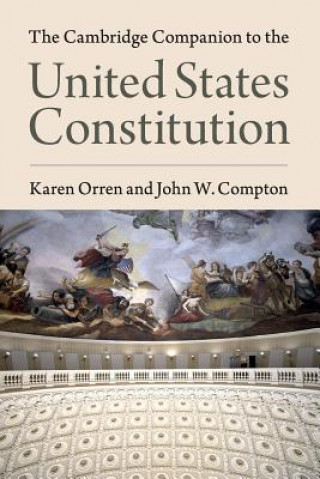 Kniha Cambridge Companion to the United States Constitution Karen Orren