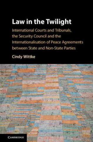 Knjiga Law in the Twilight Cindy Wittke