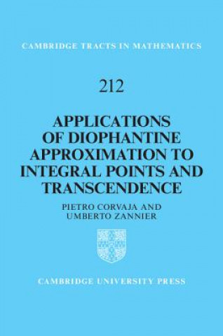 Książka Applications of Diophantine Approximation to Integral Points and Transcendence Corvaja