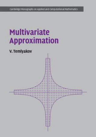 Knjiga Multivariate Approximation V. (University of South Carolina) Temlyakov