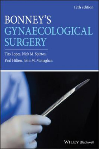 Carte Bonney's Gynaecological Surgery 12th edition Tito Lopes