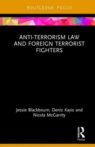 Buch Anti-Terrorism Law and Foreign Terrorist Fighters BLACKBOURN