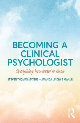 Könyv Becoming a Clinical Psychologist MAYERS