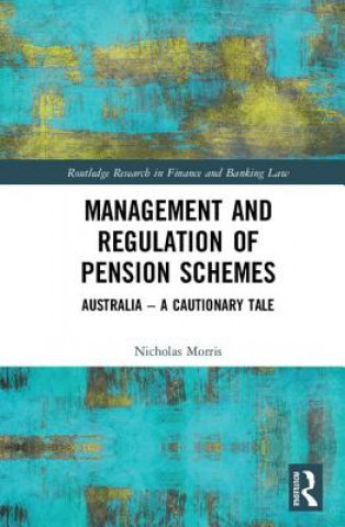 Книга Management and Regulation of Pension Schemes Morris