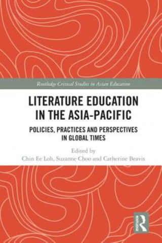 Könyv Literature Education in the Asia-Pacific Chin Ee Loh