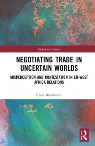Carte Negotiating Trade in Uncertain Worlds WEINHARDT