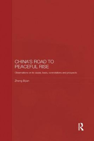 Knjiga China's Road to Peaceful Rise Bijian