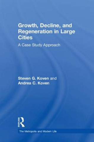 Książka Growth, Decline, and Regeneration in Large Cities Steven G. Koven