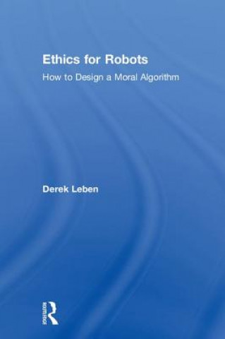 Книга Ethics for Robots LEBEN