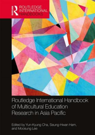 Könyv Routledge international handbook of multicultural education research in Asia Pacific 