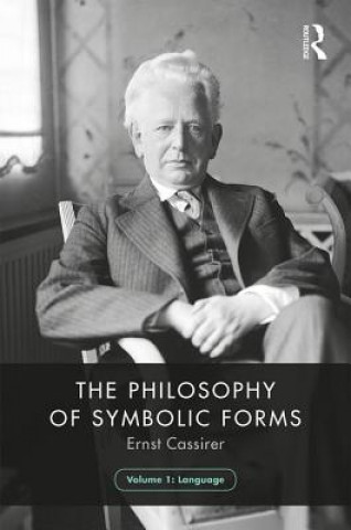 Kniha Philosophy of Symbolic Forms, Volume 1 CASSIRER