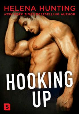 Knjiga Hooking Up: A Novel HELENA HUNTING