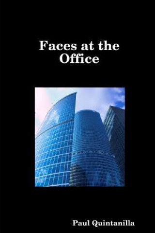 Kniha Faces at the Office PAUL QUINTANILLA