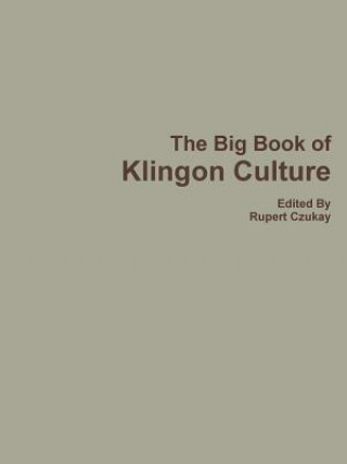 Книга Big Book of Klingon Culture Rupert Czukay