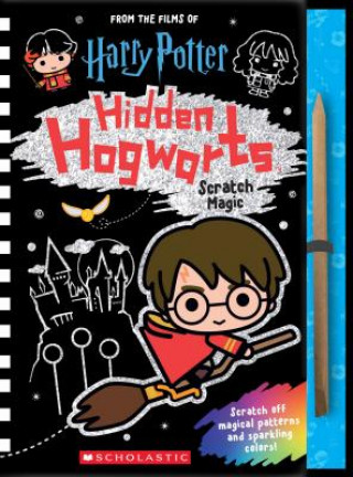 Knjiga Hidden Hogwarts: Scratch Magic Scholastic