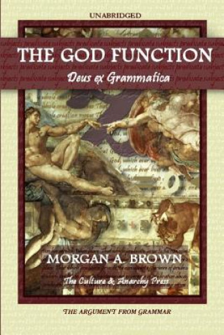 Könyv God Function: Deus Ex Grammatica MORGAN A. BROWN