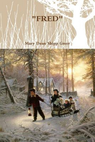 Книга Fred MARY DEAN SHI GREER