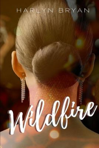 Книга Wildfire HARLYN BRYAN