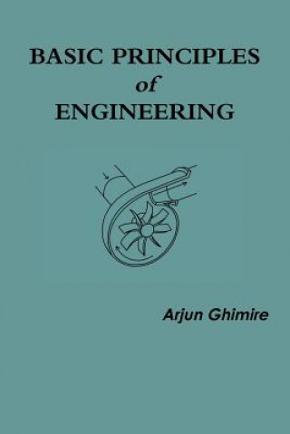 Knjiga Basic Principles of Engineering ARJUN GHIMIRE