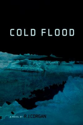 Книга Cold Flood R. J. CORGAN