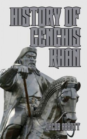 Carte History of Genghis Khan JACOB ABBOTT