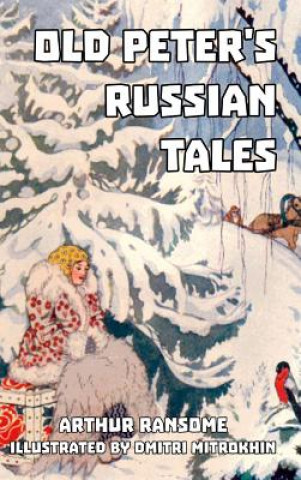 Книга Old Peter's Russian Tales Arthur Ransome