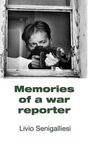 Carte Memories of a war reporter LIVIO SENIGALLIESI