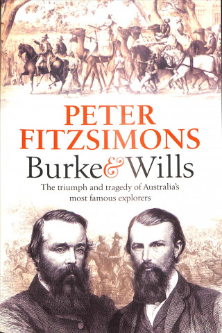 Carte Burke and Wills PETER FITZSIMONS