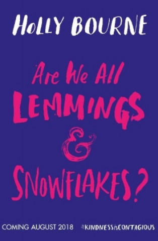 Carte Are We All Lemmings & Snowflakes? HOLLY BOURNE