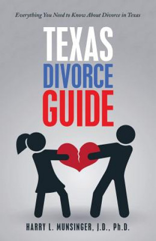 Carte Texas Divorce Guide J.D. PH.D MUNSINGER