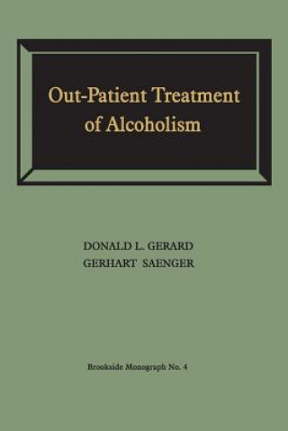 Livre Out-Patient Treatment of Alcoholism DONALD L. GERARD