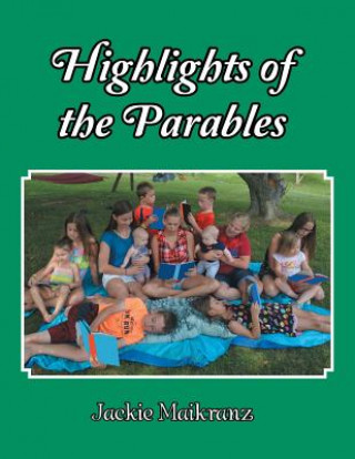 Kniha Highlights of the Parables JACKIE MAIKRANZ