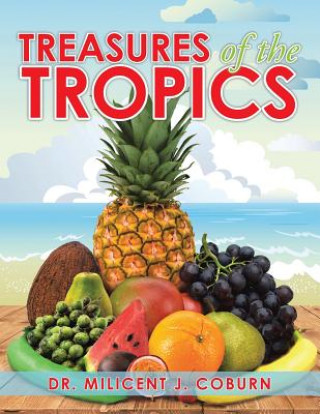 Boek Treasures of the Tropics DR. MILICENT COBURN