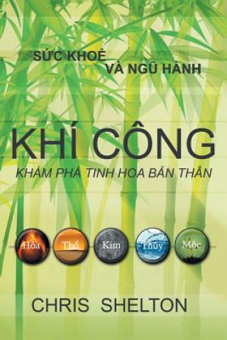 Könyv Khi Cong - Kham pha tinh hoa b&#7843;n than CHRIS SHELTON
