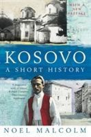 Kniha Kosovo: a Short History Noel Malcolm