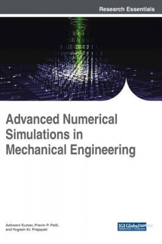 Knjiga Advanced Numerical Simulations in Mechanical Engineering Ashwani Kumar