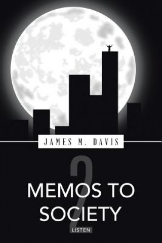 Carte Memos to Society 2 JAMES M. DAVIS