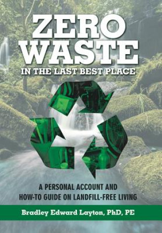 Kniha Zero Waste in the Last Best Place PHD PE LAYTON
