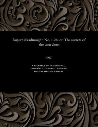 Könyv Rupert Dreadnought. No. 1-26 Various