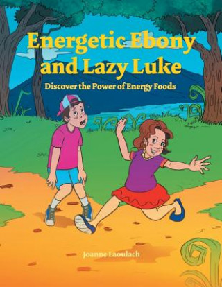 Knjiga Energetic Ebony and Lazy Luke JOANNE LAOULACH
