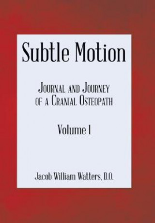 Kniha Subtle Motion JACOB WATTERS D.O.