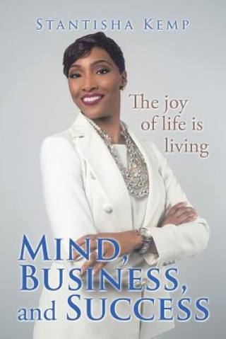 Kniha Mind, Business, and Success STANTISHA KEMP